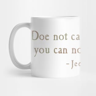 do not call up any that you cannot put down - on 'black' Mug